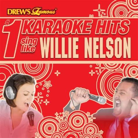 Amazon Music The Karaoke Crewのdrews Famous 1 Karaoke Hits Sing Like Willie Nelson Amazon