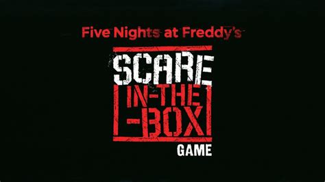 How To Play Five Nights At Freddy S Scare In The Box YouTube