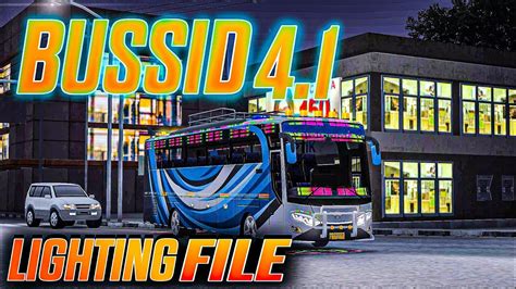 Bussid Update Full Hd Lighting File Jb Bus Bussid Update V