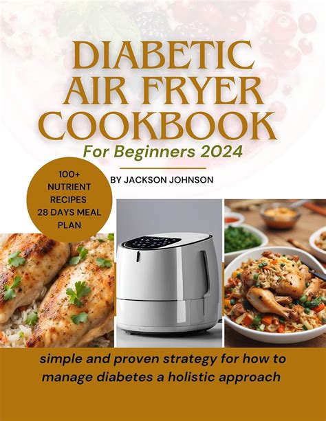 Diabetic Air Fryer Cookbook For Beginners 2024 Simple And