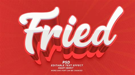 Premium Psd Fried D Editable Photoshop Text Effect Style With