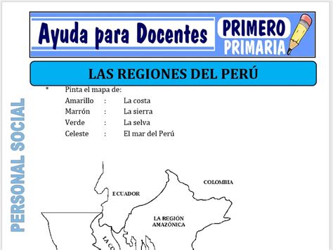 Las Regiones Del Perú Para Primero De Primaria Ayuda Para Docentes