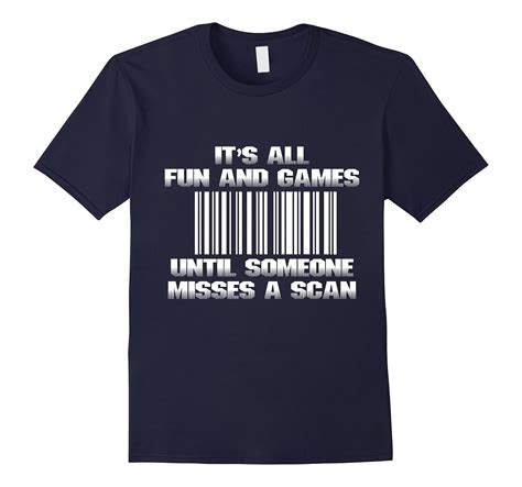 Its All Fun And Games Until Someone Misses A Scan Funny Postal Worker T