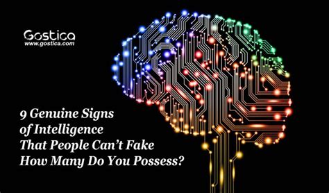 9 Genuine Signs Of Intelligence That People Cant Fake How Many Do