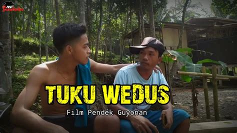 TUKU WEDUS Film Pendek Guyonan YouTube