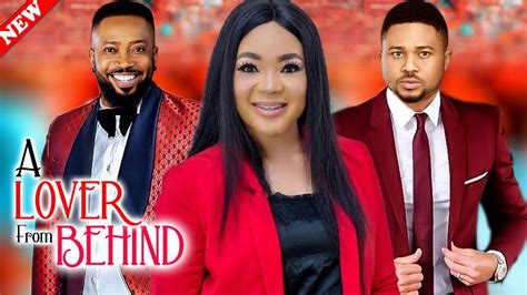 A Lover From Behind Season 5and6 Frederick Leonard Rachael Okonkwo Mike Godson 2023 Nigeria