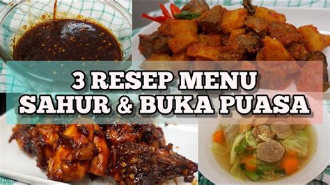 RESEP MENU SAHUR DAN BUKA PUASA 3 Resep Menu Awet Dari Buka Sampai