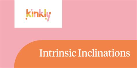 Intrinsic Inclinations Kinkly Straight Up Sex Talk With A Twist