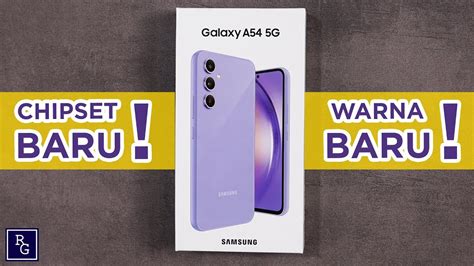 Chipset Baru Warna Ungu Unboxing Samsung Galaxy A54 5G Resmi