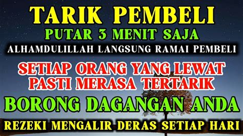 TARIK PEMBELI PUTAR 3 MENIT DATANGKAN PEMBELI SEGALA ARAH DOA