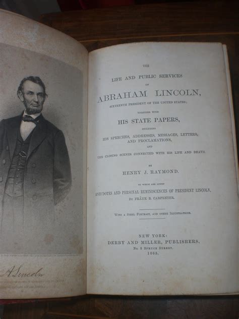 The Life And Public Services Of Abraham Lincoln Sixteenth President Of The United States