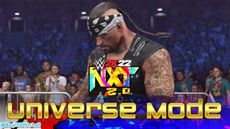 Wwe 2k22 Universe Mode Nxt 2 0 Pushing It Youtube