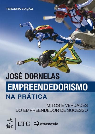 Livro Empreendedorismo na Prática Mitos e Verdades do Empreendedor