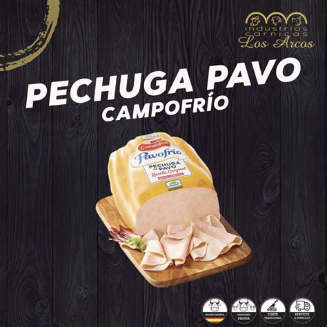 Pechuga de pavo Campofrío Cárnicas Los Arcos