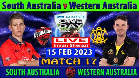 South Australia Vs Western Australia SA Vs WA Marsh One Day Cup