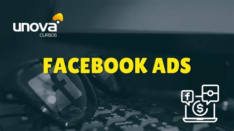 Curso De Facebook Ads Gratuito Unova Cursos Youtube