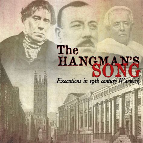 The Hangmans Song Executions In 19th Century Warwick 2