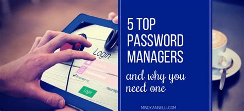 5 Top Password Managers And Why You Need One Mindy Iannelli