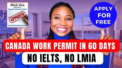 Canada Free Work Permit Without Ielts Move To Canada In Days With