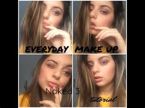 Make Up De Dia Everyday Makeup Naked Tutorial F Cil Y R Pido