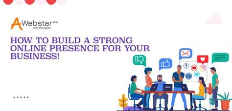 Guide To Strong Build Online Presence For Your Business