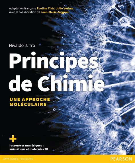 Principes De Chimie Une Approche Moleculaire Une Approche