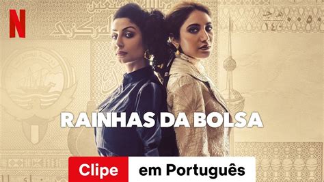 Rainhas da Bolsa Temporada 1 Clipe Trailer em Português Netflix