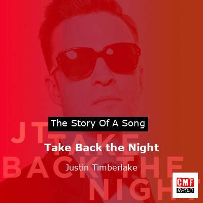 The Story Of A Song Take Back The Night Justin Timberlake