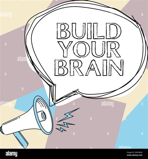 Text Showing Inspiration Build Your Brain Business Concept Mental