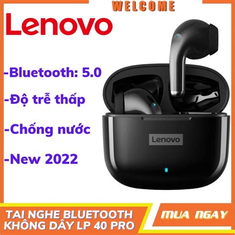 Tai Nghe Bluetooth Lenovo Lp40 Pro 2022 Lp40 Không Dây Bluetooth 51 Tws Ipx5 Chống ồn Tws 300