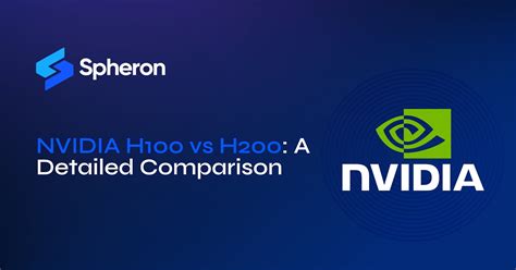 NVIDIA H100 vs H200: A Detailed Comparison