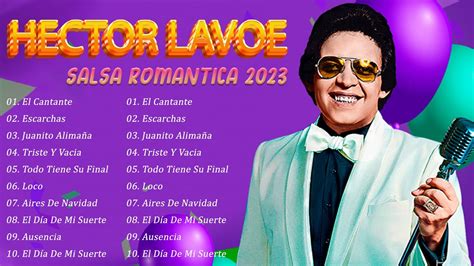 Salsa Romanticas 2023 Lo Mejor De HectorLavoe HectorLavoe Mix 2023