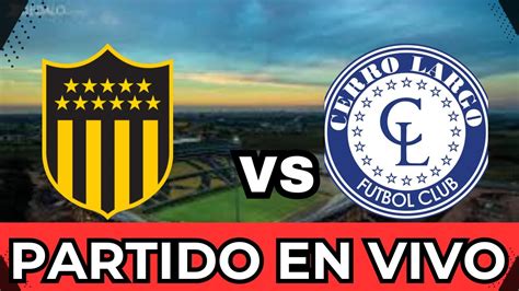 Pe Arol Vs Cerro Largo En Vivo Campeonato Uruguayo En Vivo Con