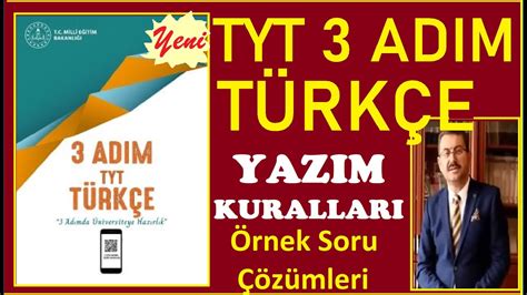 3 ADIM TYT TÜRKÇE SORU ÇÖZÜMLERİ YAZIM KURALLARI 2 ADIM TÜRKÇE ÖRNEK