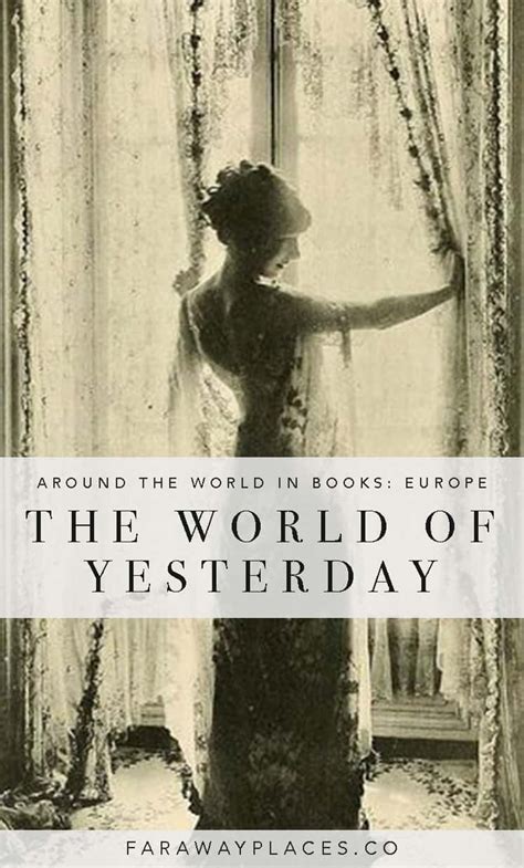 The World of Yesterday by Stefan Zweig - faraway places