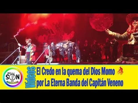 El Credo En La Quema Del Dios Momo Por La Eterna Banda Del Capit N