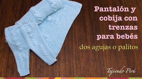 Pantalón Y Cobija Con Trenzas Para Bebés Tejido En Dos Agujas O Palitos