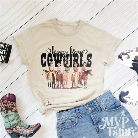 Long Live Cowgirls Shirt Wild West Shirt Rodeo T Shirt Vintage Cowboy Shirt Rodeo T