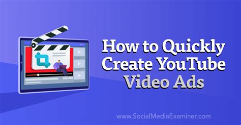 How To Create Youtube Video Ads Quickly Social Media Examiner