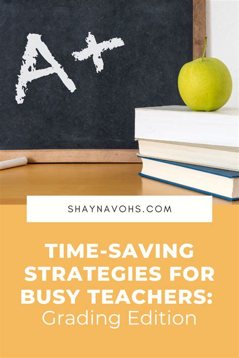 Time Saving Strategies For Busy Teachers Grading Edition Shayna Vohs