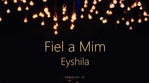 Eyshila Fiel A Mim Playback Letra Youtube