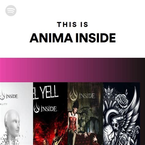 This Is ANIMA INSIDE Playlist By Spotify Spotify