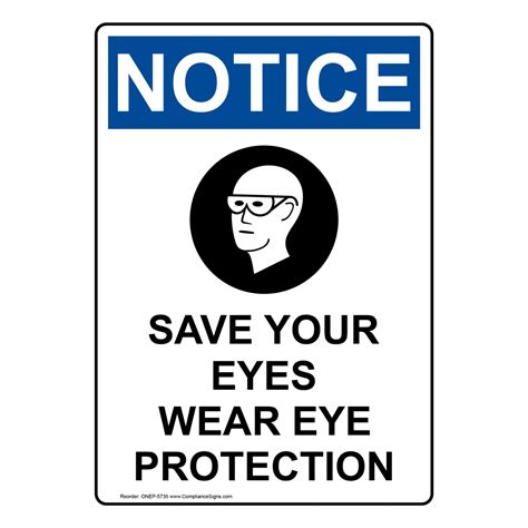 Vertical Save Your Eyes Wear Sign OSHA NOTICE