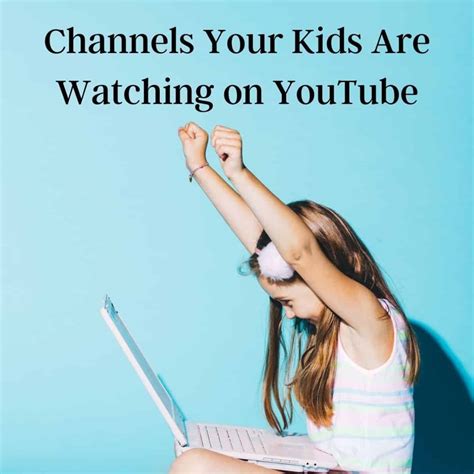 Cha Nes Que Vos Enfants Regardent Sur Youtube