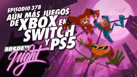 Aún Más Juegos de XBOX en PS5 y Switch BRCDEvg Night 378 YouTube