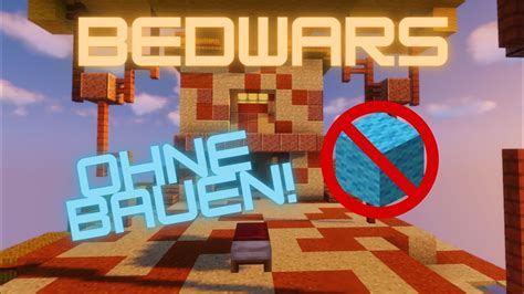 Bedwars Aber Ohne Bauen 🤯 Youtube