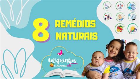 8 Remédios Naturais Amiguinhos da Natureza kids Volume 1 YouTube