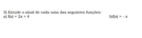 Estude O Sinal De Cada Uma Das Seguintes Fun Es Matem Tica