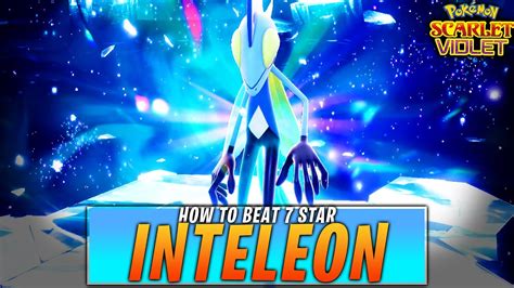 How To SOLO 7 Star INTELEON Raid EASY With This Pokemon In Scarlet And