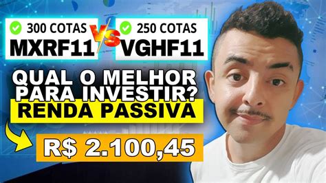 MXRF11 OU VGHF11 QUAL MELHOR PARA INVESTIR QUAL RENDE MAIS COMO